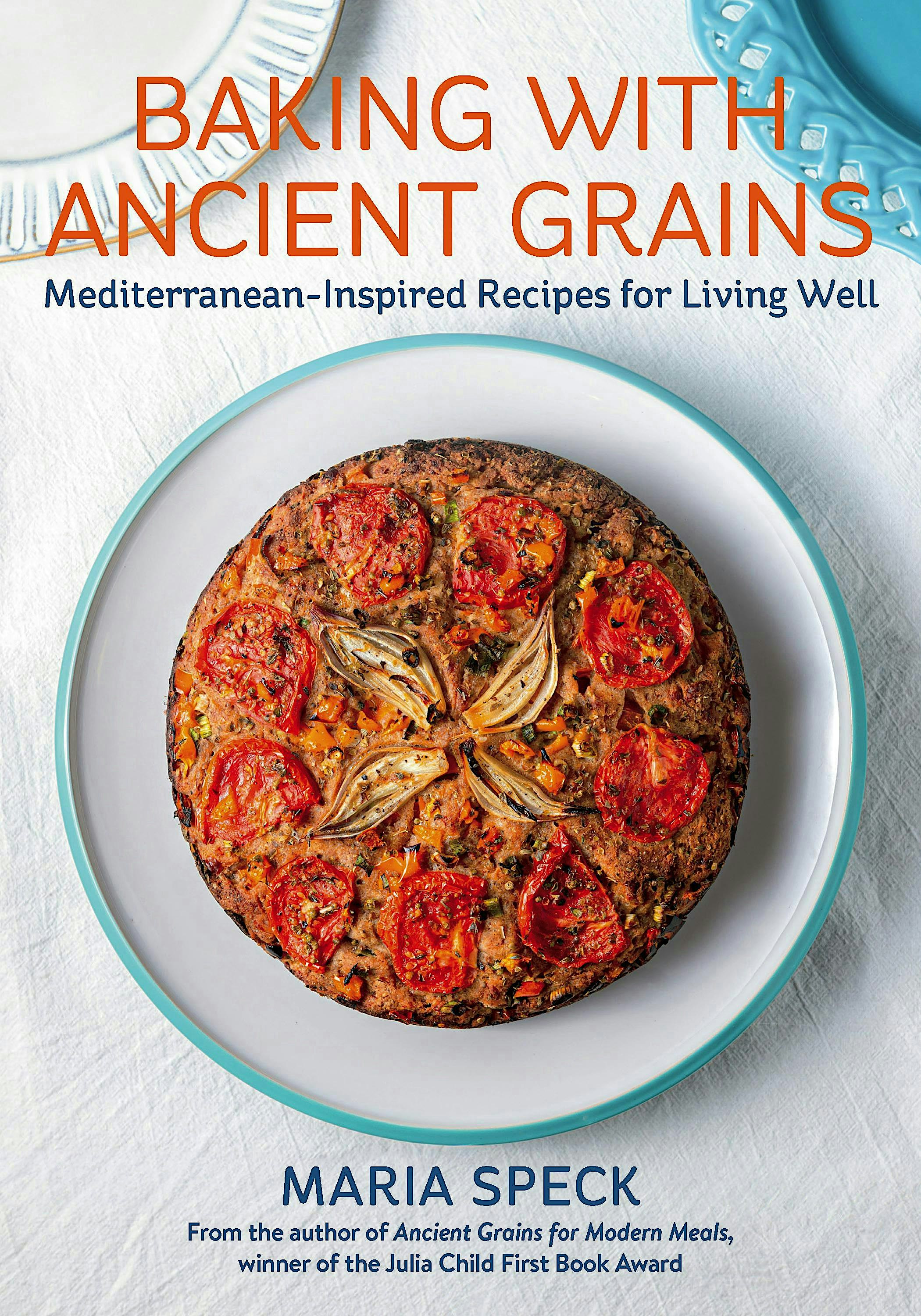 Baking with Ancient Grains: Maria Speck cookbook launch & eat and greet