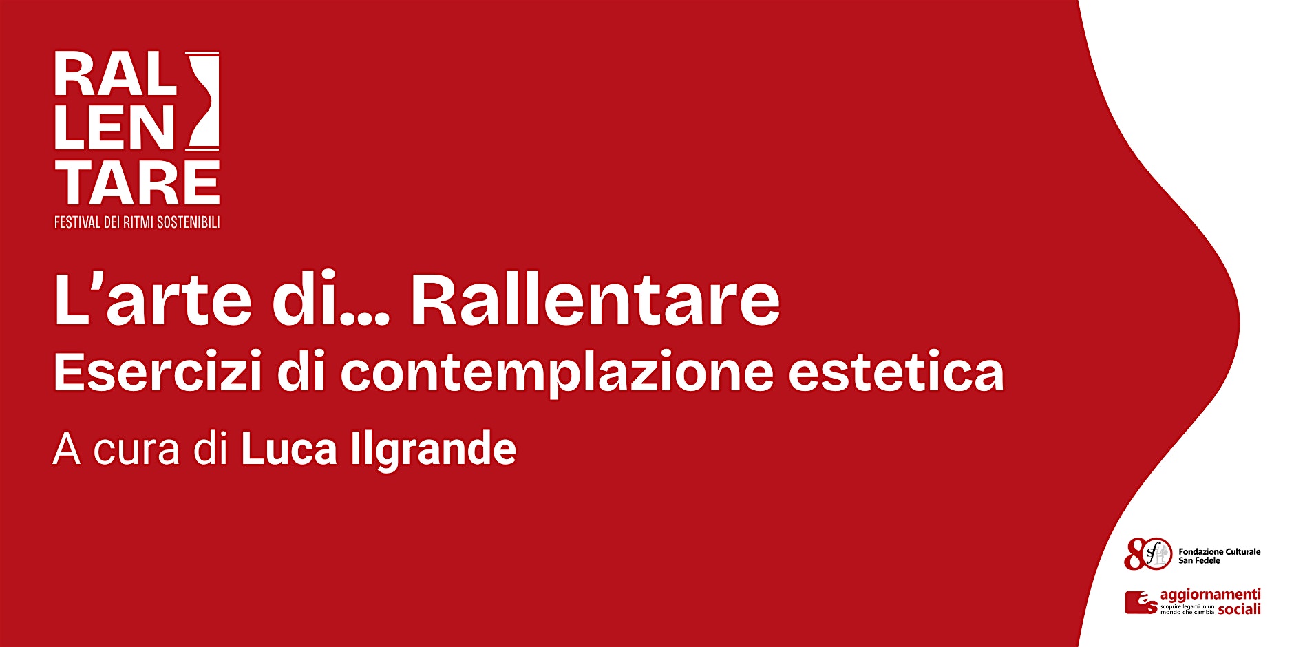 L'arte di... Rallentare