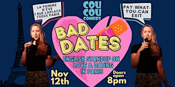 Bad Dates - English Standup in Paris on Love & Dating