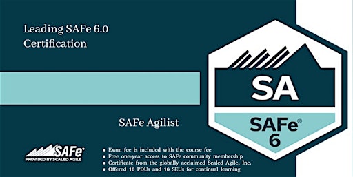 Leading SAFe 6.0 (Scaled Agilist) Certification Training in Worcester, MA