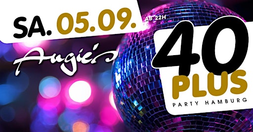 40plus Party Hamburg/ Sa, 05.09./ Angie's