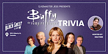 Buffy the Vampire Slayer Trivia at Black Sheep