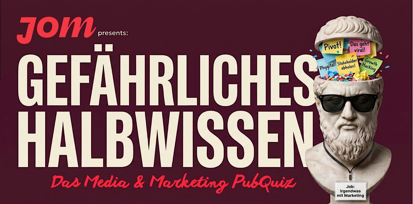 Gefährliches Halbwissen: Das JOM-Media- & Marketing-Pubquiz