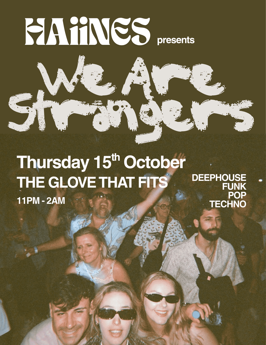 HAiiNES presents We Are Strangers