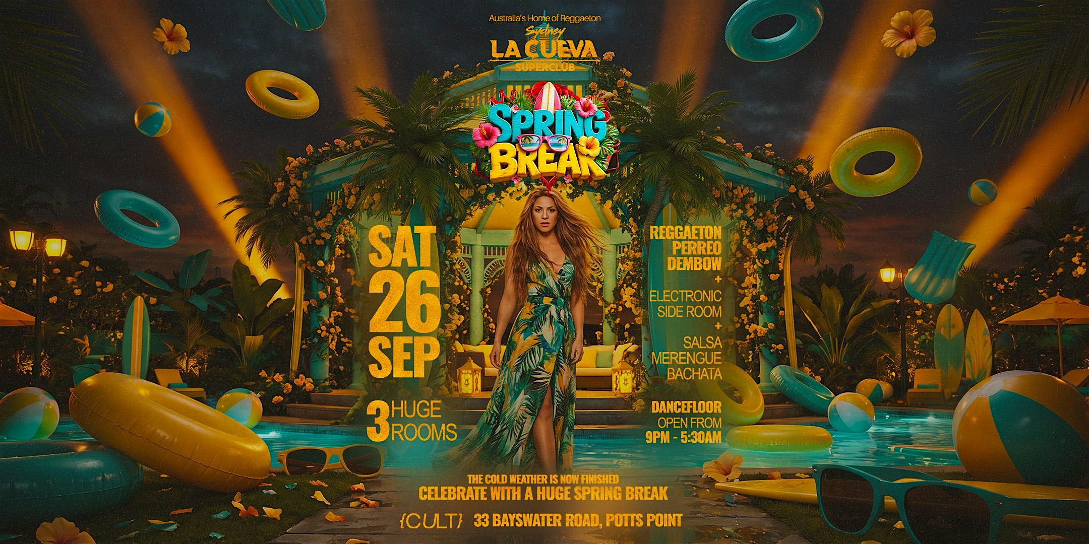 La Cueva Superclub Saturdays | SAT 26 SEP | Spring Break