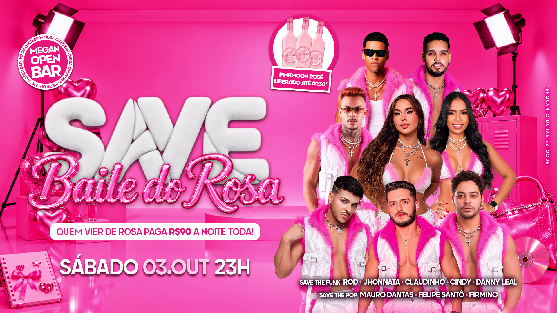 Baile Do Rosa | Pinkmoon Rosé Liberada Até 01:30*