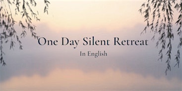 One Day Silent Retreat (English)
