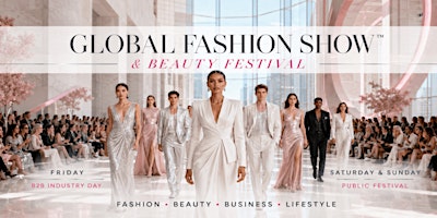 GLOBAL FASHION SHOW™ & BEAUTY FESTIVAL in Singapore