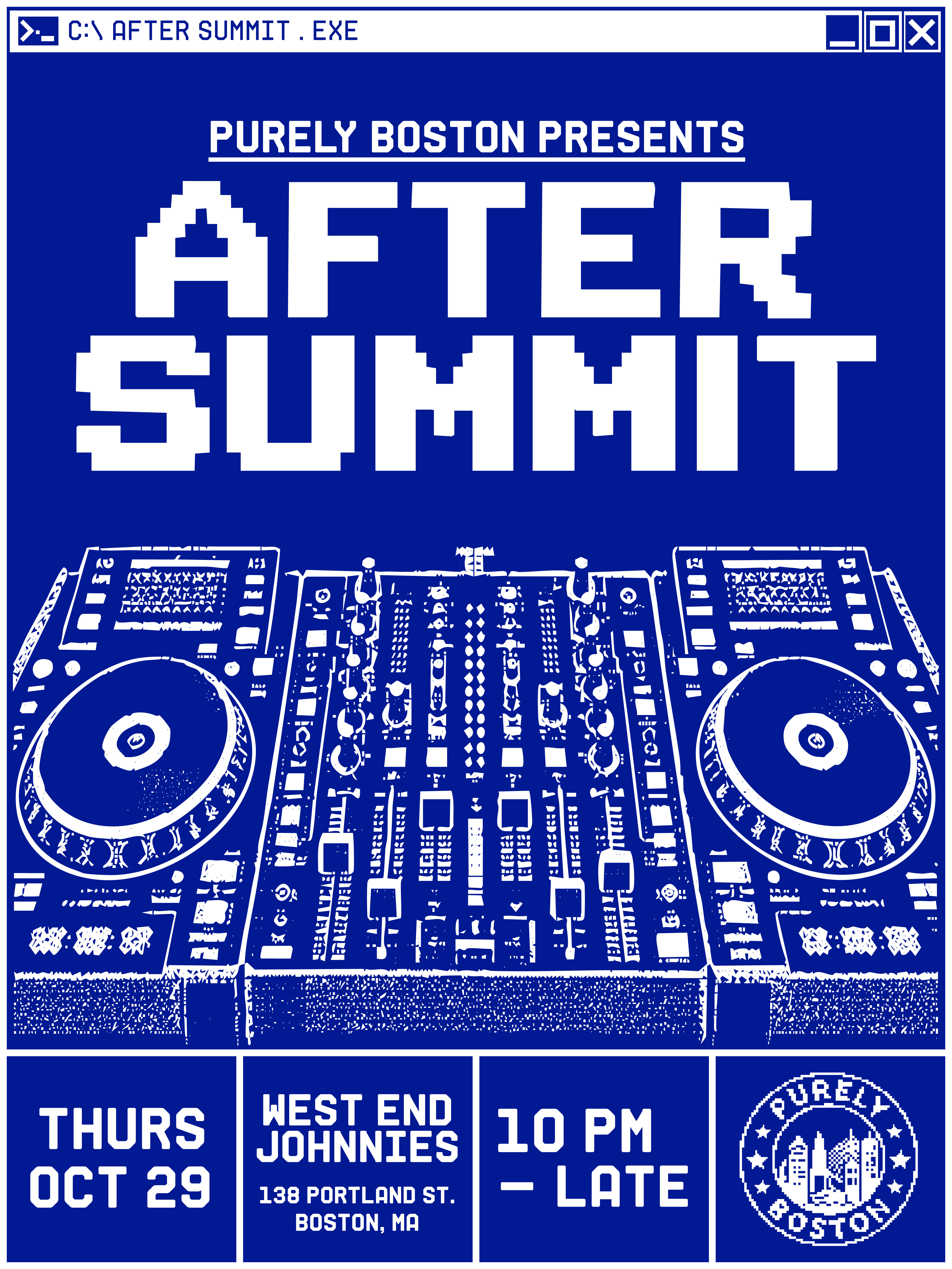 PURELY BOSTON / AFTER SUMMIT / AFTER PARTY