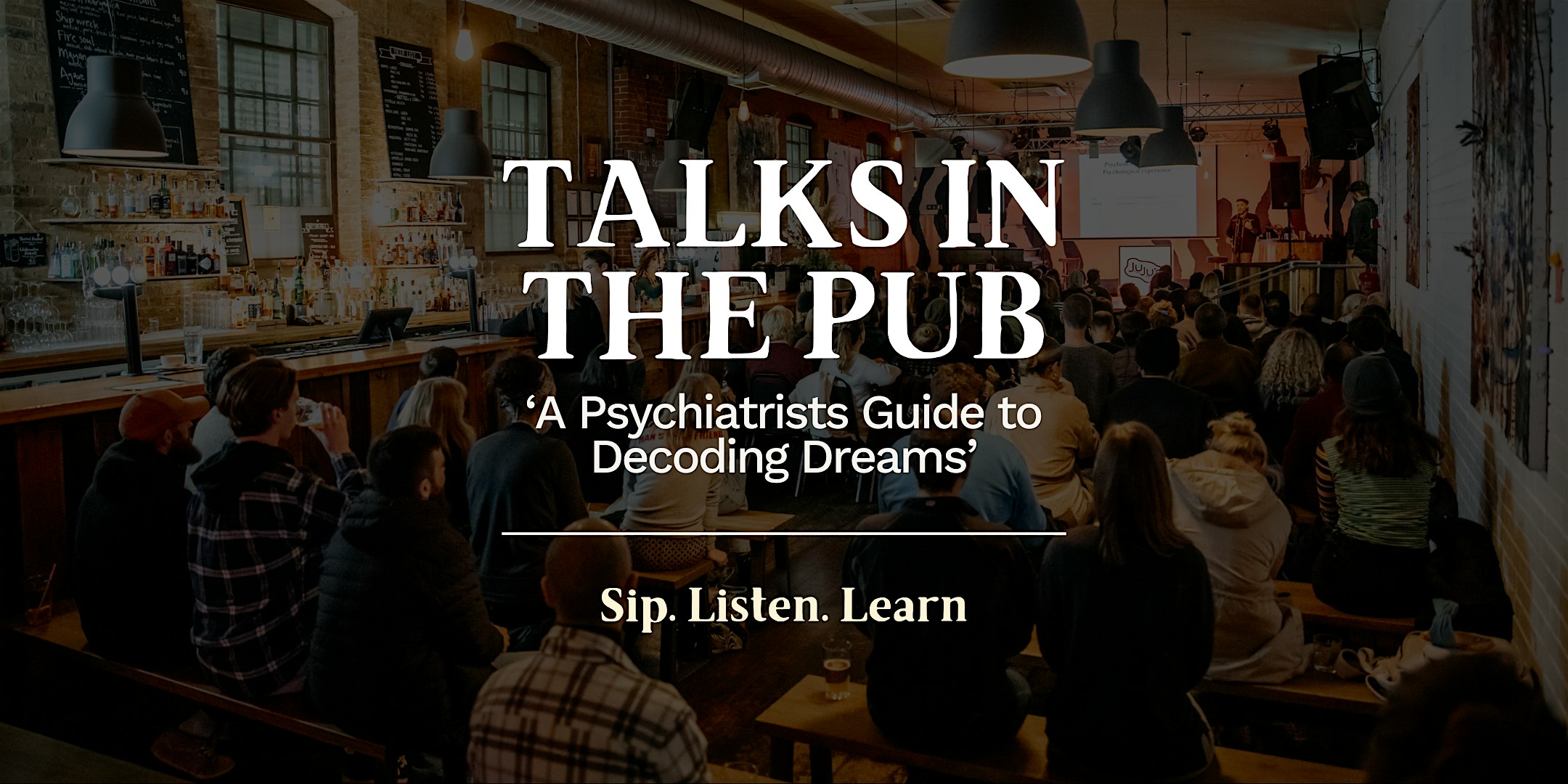 A Psychiatrists Guide to Decoding Dreams - Talks in the Pub