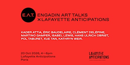 E.A.T. X Lafayette Anticipations 2026