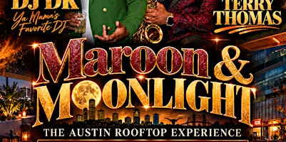 Maroon & Moonlight: Austin Rooftop Experience