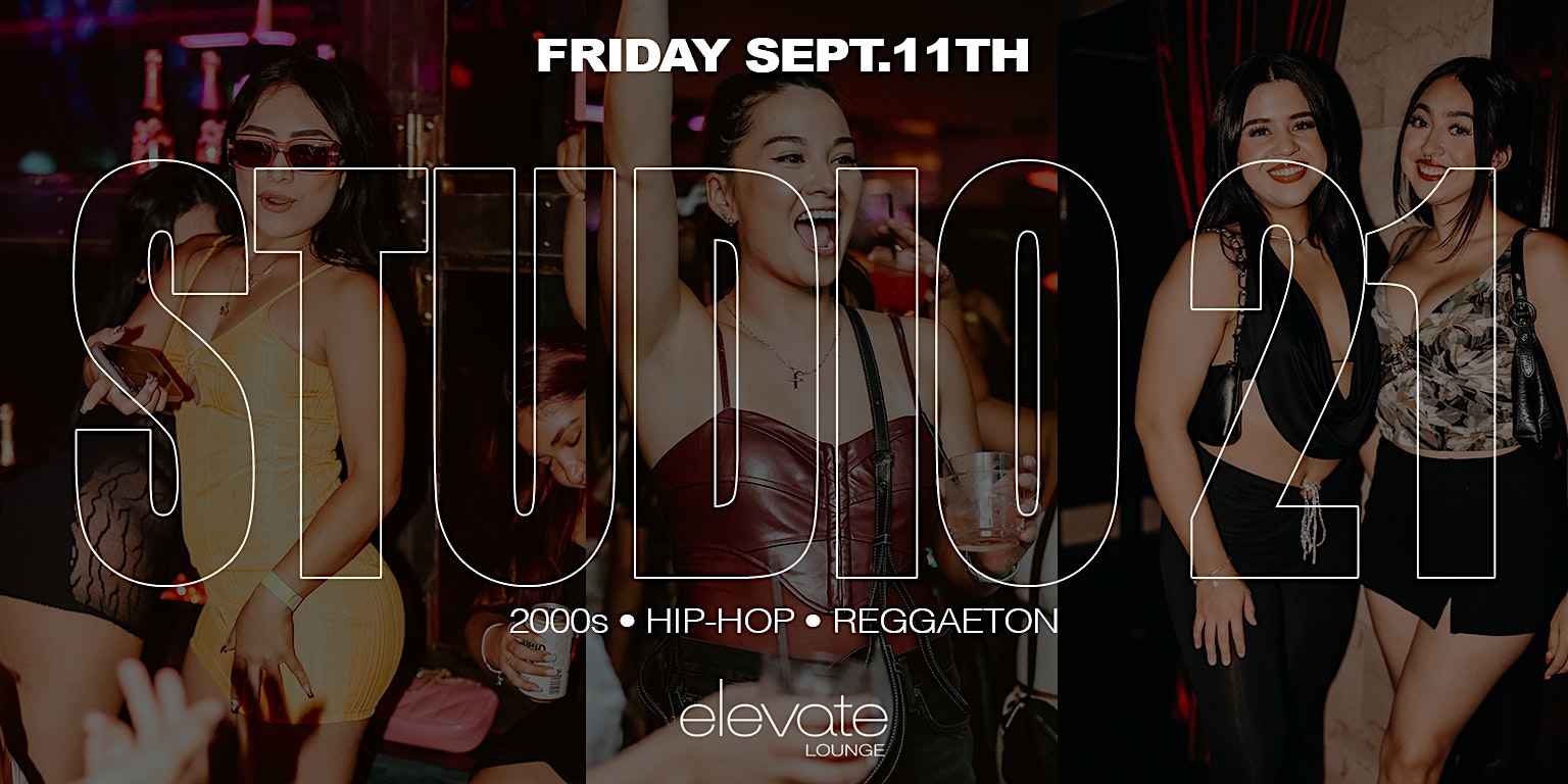 2000s, HIP-HOP, REGGAETON ROOFTOP PARTY @ ELEVATE LOUNGE: STUDIO21