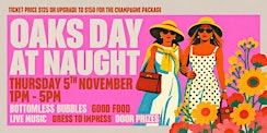Oaks Day at Naught