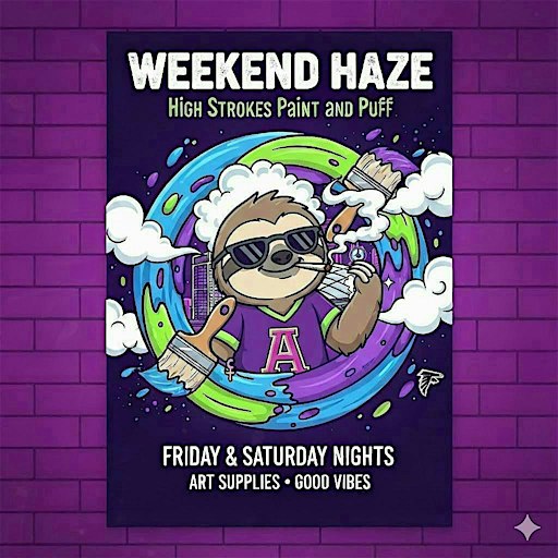 THE WEEKEND HAZE:  HIGH STROKES PAINT AND SIP