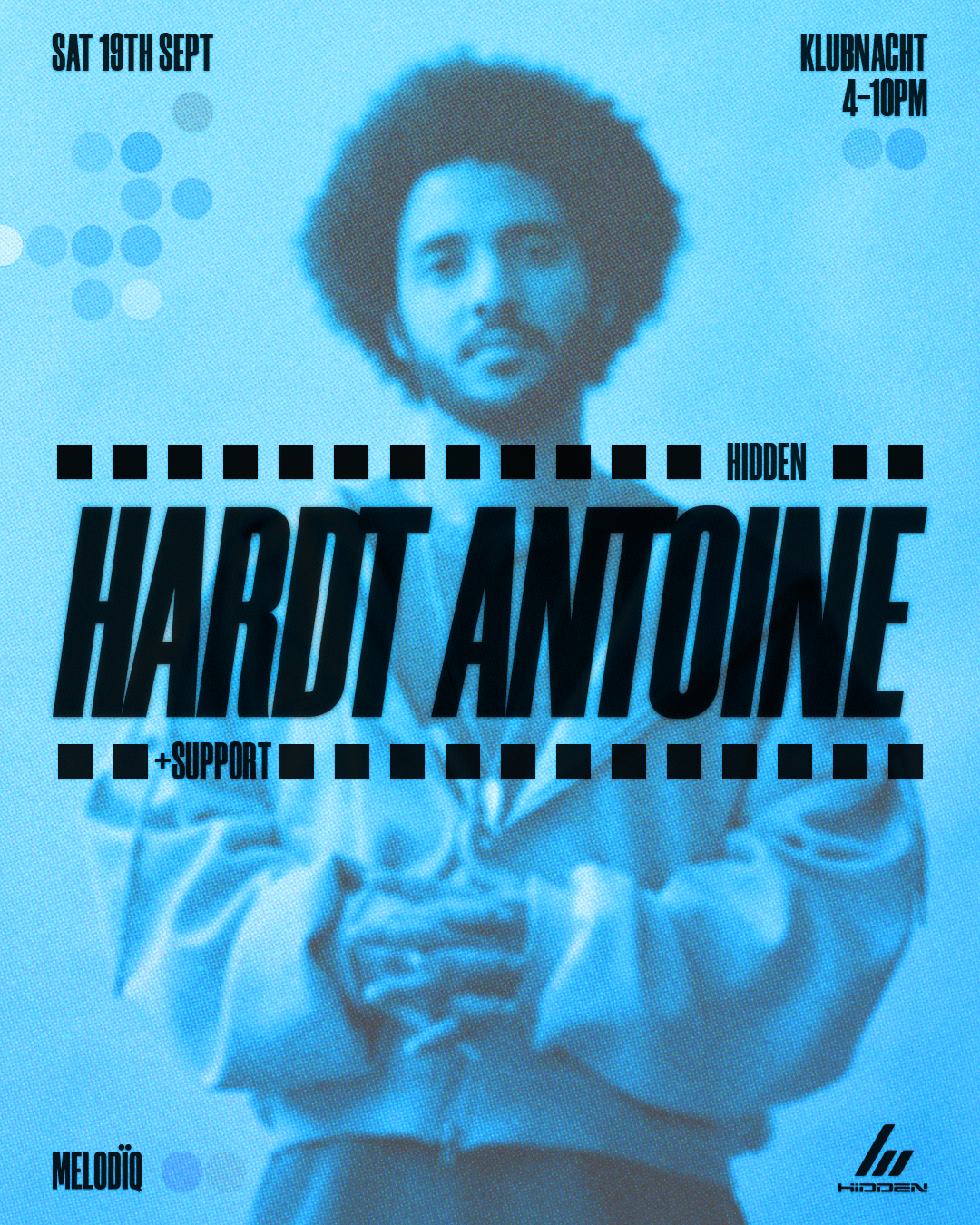 MELODÏQ Klubnacht Series | Hardt Antoine + Support 