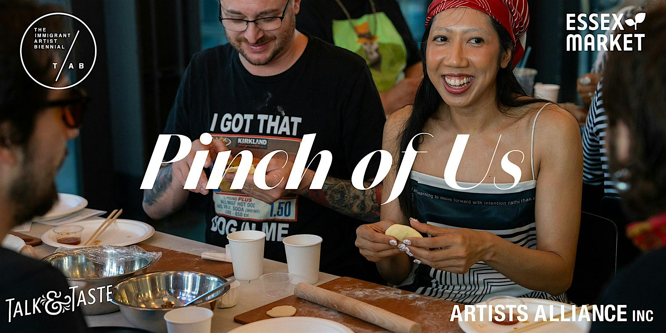 Pinch of Us - The Immigrant Artist Biennial and Talk & Taste Edition