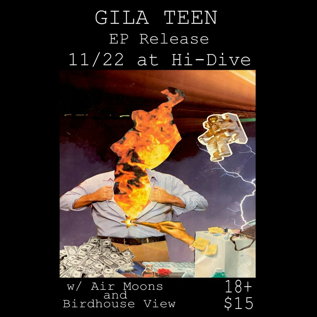 Gila Teen + Air Moons + Birdhouse View