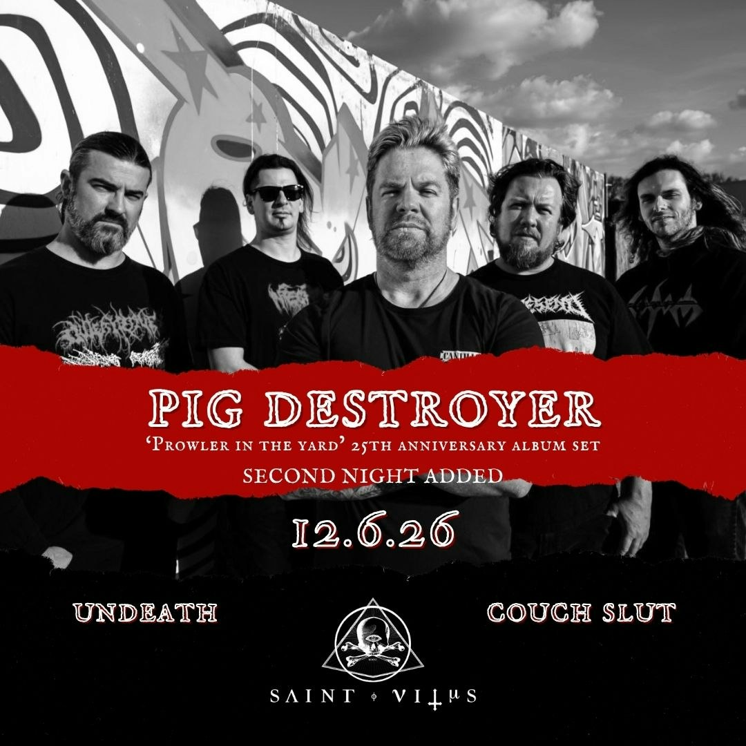 Pig Destroyer 'Prowler In The Yard', Undeath, Couch Slut