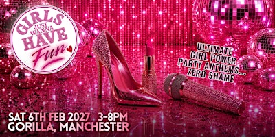 Girls Just Wanna Have Fun - Manchester