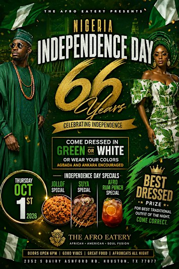 Nigerian Independence Day 66 | Afro Eatery Lounge Houston
