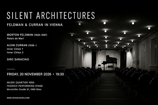 Silent Architectures — Feldman & Curran in Vienna