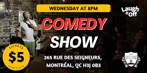 WEDNESDAY Comedy Show in Montreal | Open Mic in Griffintown - October 21