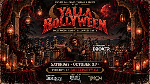 YALLA BOLLYWEEN 26' by UBCxSFU BOLLYWOOD ft. YVR's #1 DROKTR