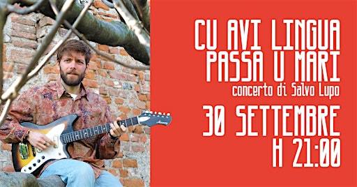 Cu avi lingua passa u mari - concerto di Salvo Lupo