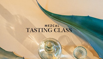 Mezcal Tasting Class Through Untold Stories