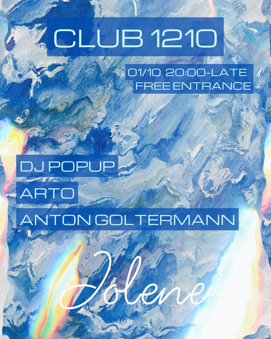 Club 1210 with DJ Popup, Anton Goltermann, Arto