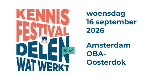 ONA-Kennisfestival: Delen wat werkt!