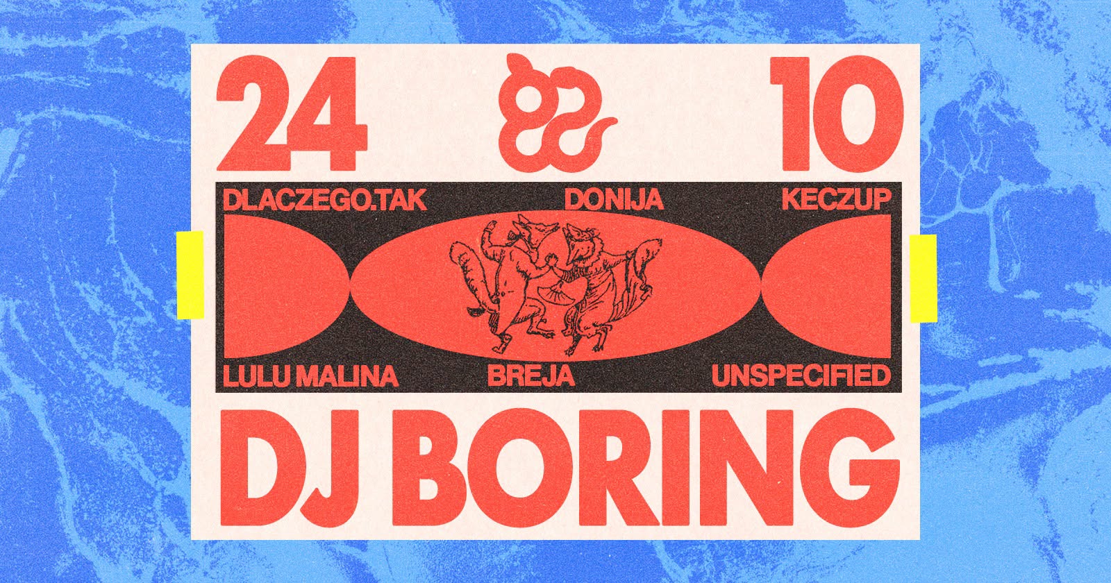 Ciało: DJ BORING, kEczuP, LuLu Malina, Zerozero takeover