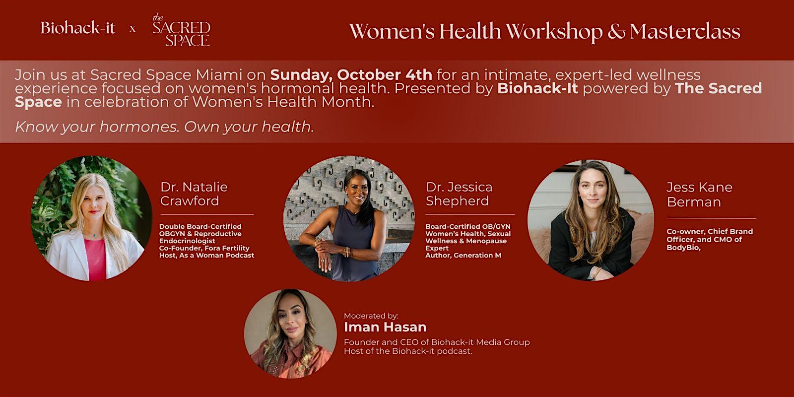 Biohack-It Women’s Health Workshop & Panel, powered by The Sacred Space