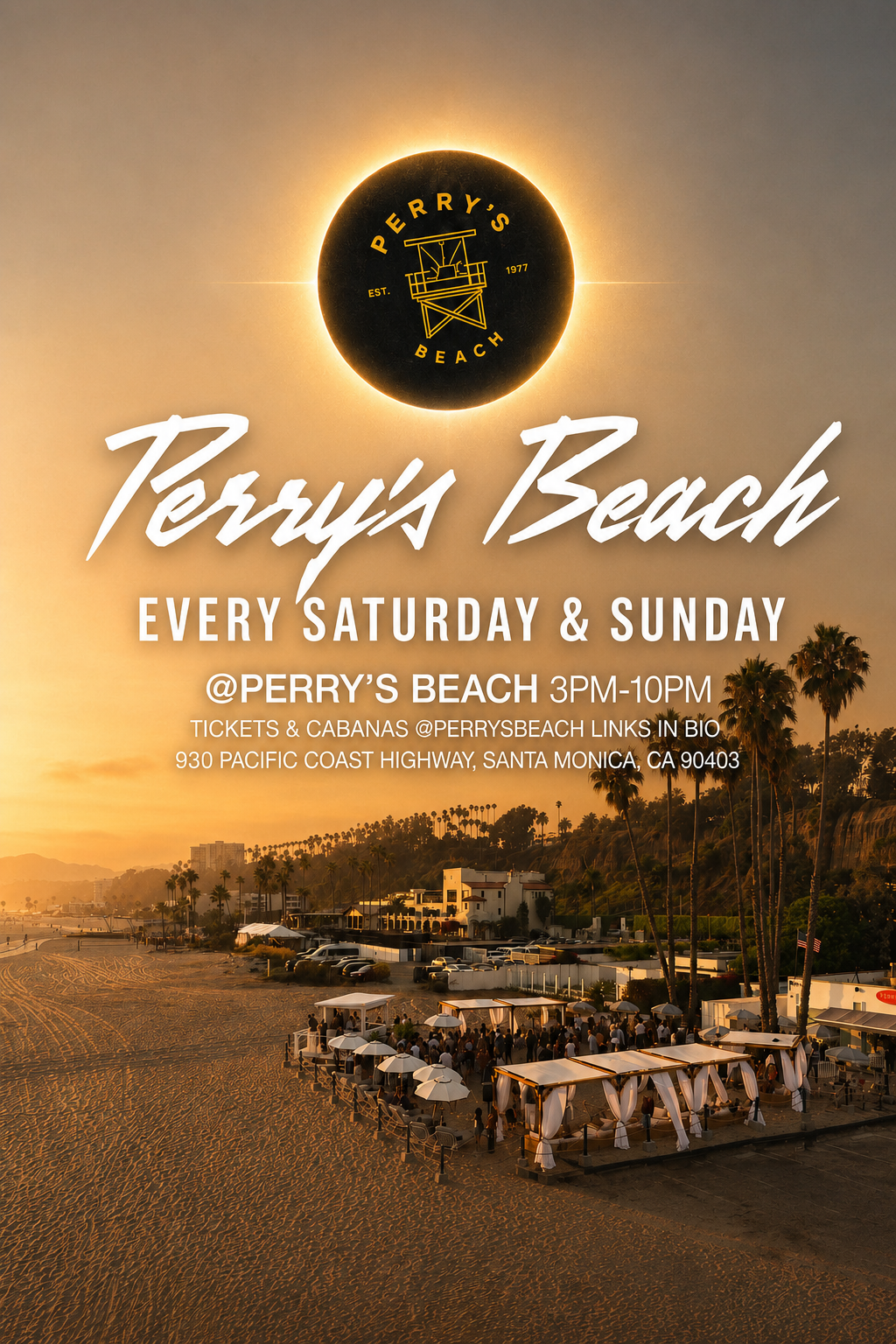 Perry’s Beach Club • Santa Monica Beach Sun, Oct 11th