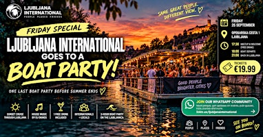 ⛵ FRIDAY SPECIAL: LJUBLJANA INTERNATIONAL GOES TO A BOAT PARTY!