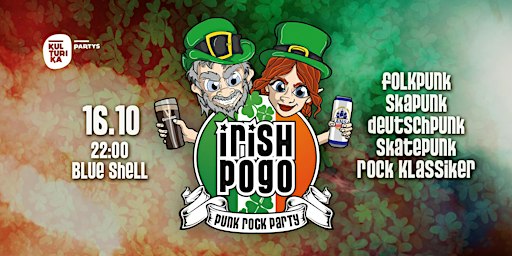 IRISH POGO Punkparty // 16.10  Blue Shell