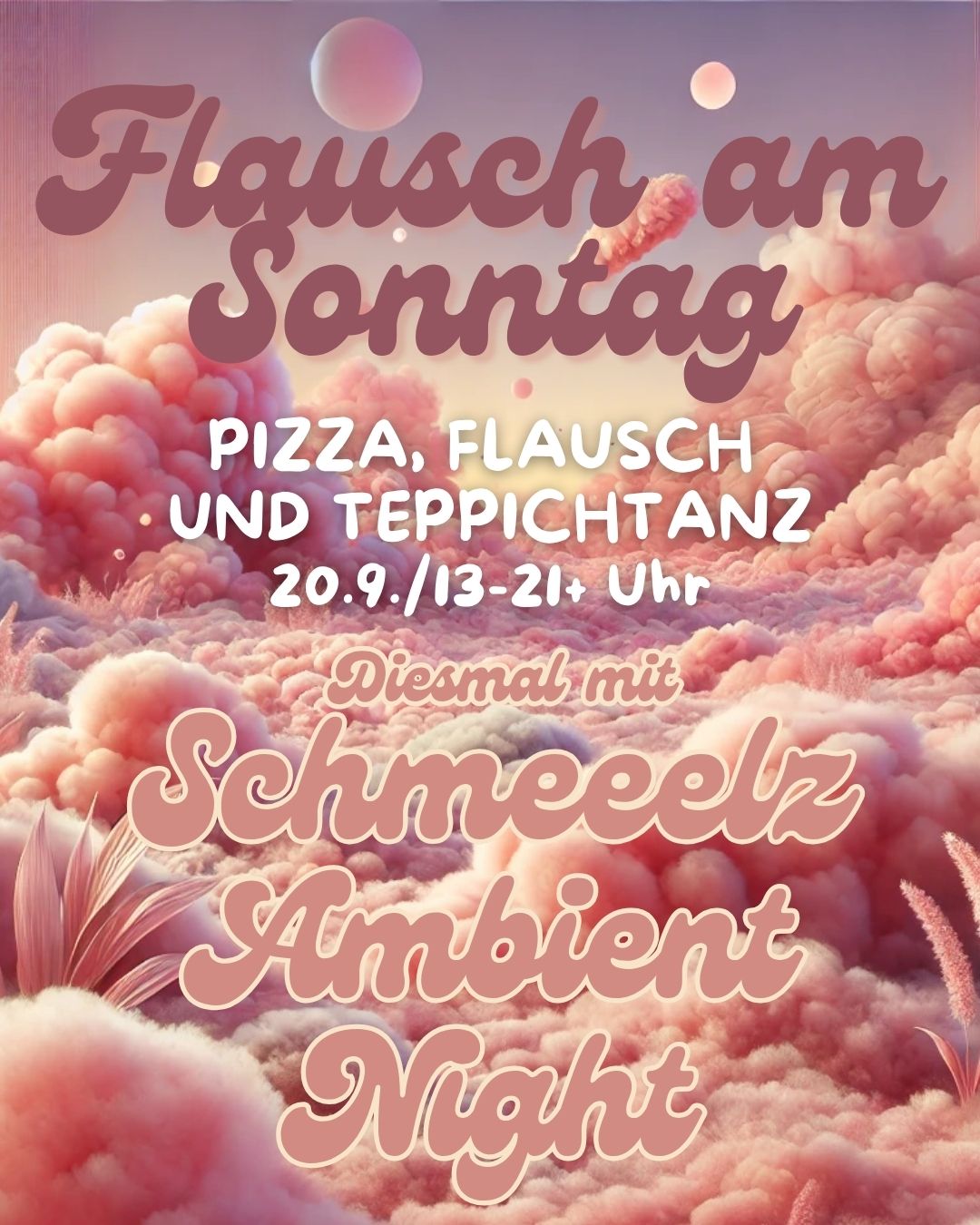 Flausch am Sonntag x Schmeeelz Ambient Night