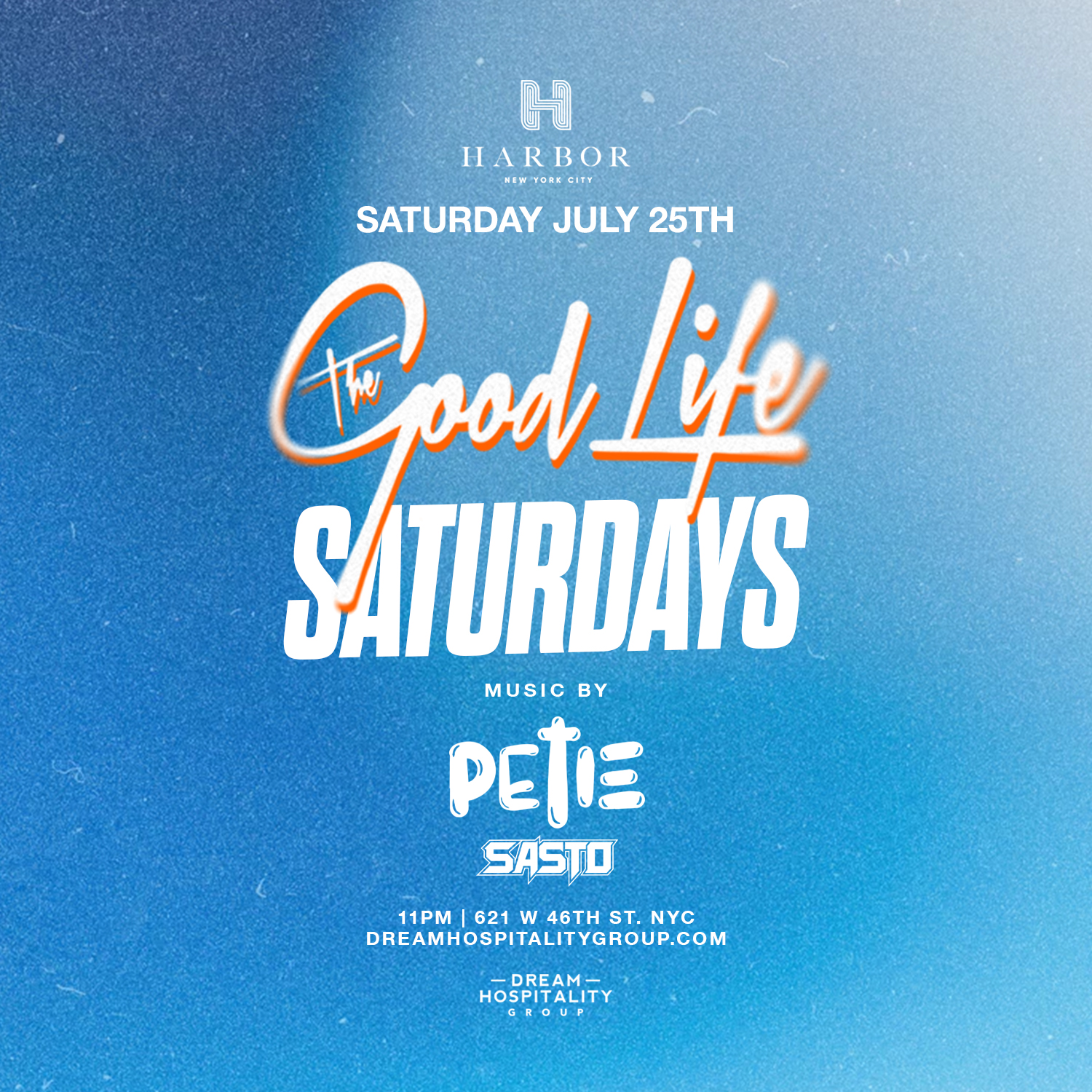 THE GOOD LIFE  @ HARBOR NYC