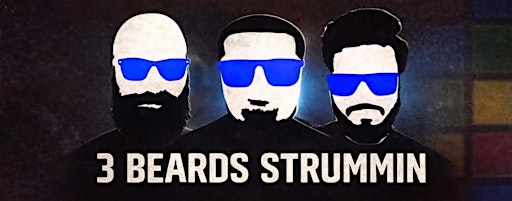 Live Music at The Property - 3 Beards Strummin