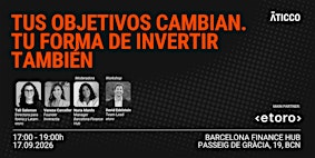 Tus objetivos cambian. Tu forma de invertir también