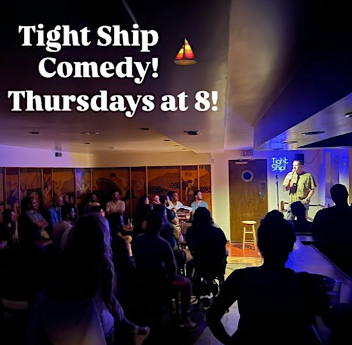 Tight Ship Comedy! A live stand-up comedy show!