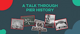 A Talk Through Pier History