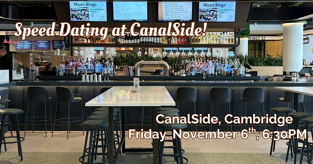 Speed Dating at CanalSide! Ages 36-48, 1 Drink Included