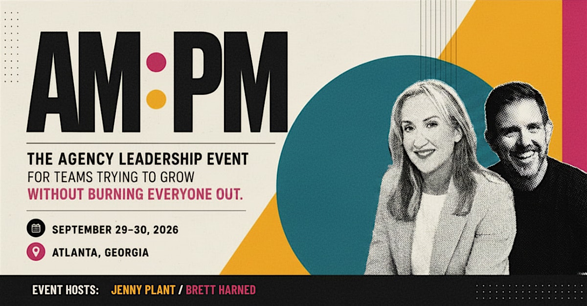 AM:PM The Agency Leadership Event