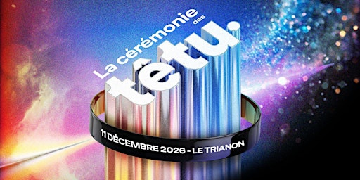 La Cérémonie des Têtu· 2026