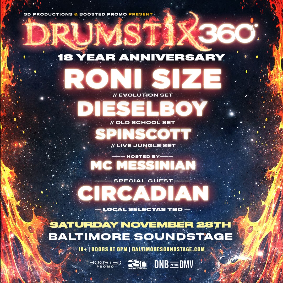 Drumstix 18: Roni Size & Dieselboy with Circadian, Spinscott, MC Messinian - 360 Party