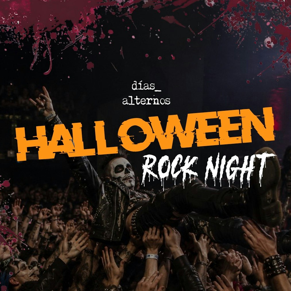 Días Alternos presenta: Halloween Rock Night