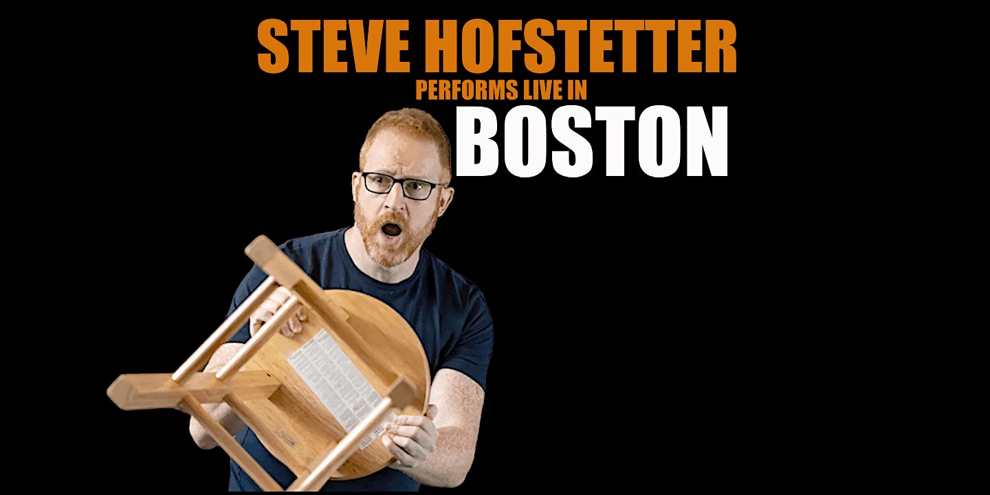 Steve Hofstetter in Boston, MA! (7:30 PM)