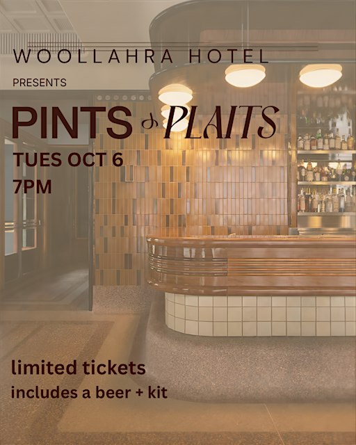 Pints & Plaits x Woollahra Hotel